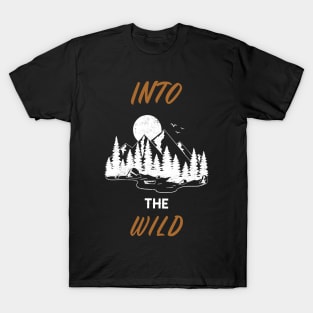 Into the wild T-Shirt